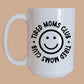 Tired Moms Club Smile Coffee Mug - Tired Mama Co.